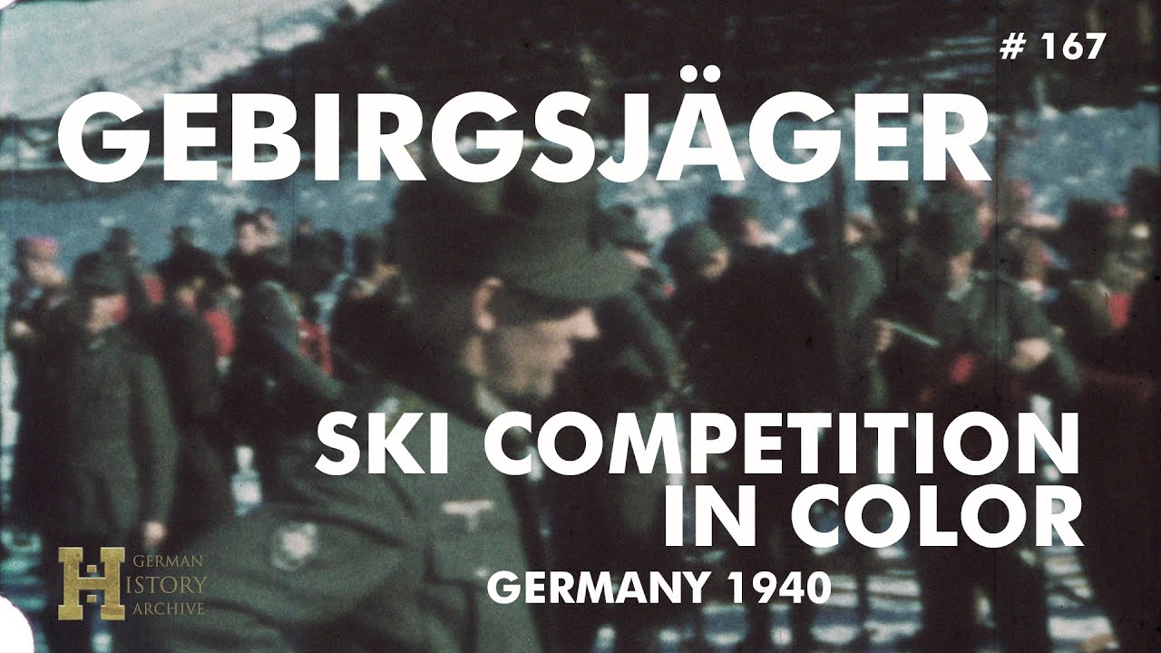 167 #Germany 1940 ▶ Gebirgsj&auml;ger Mountain Troops in Color - Ski Winter Sport Competition Farbe