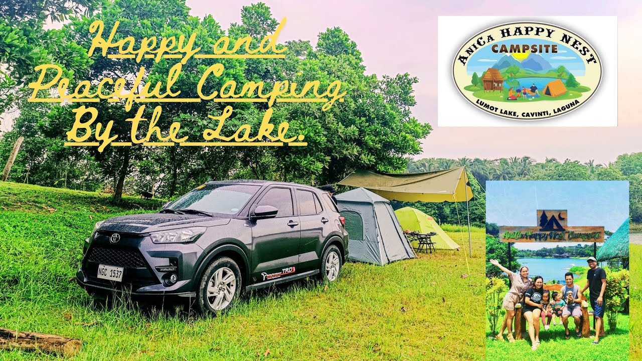 AniCa Happy Nest Campsite | Lumot Lake Cavinti Laguna | Car Camping