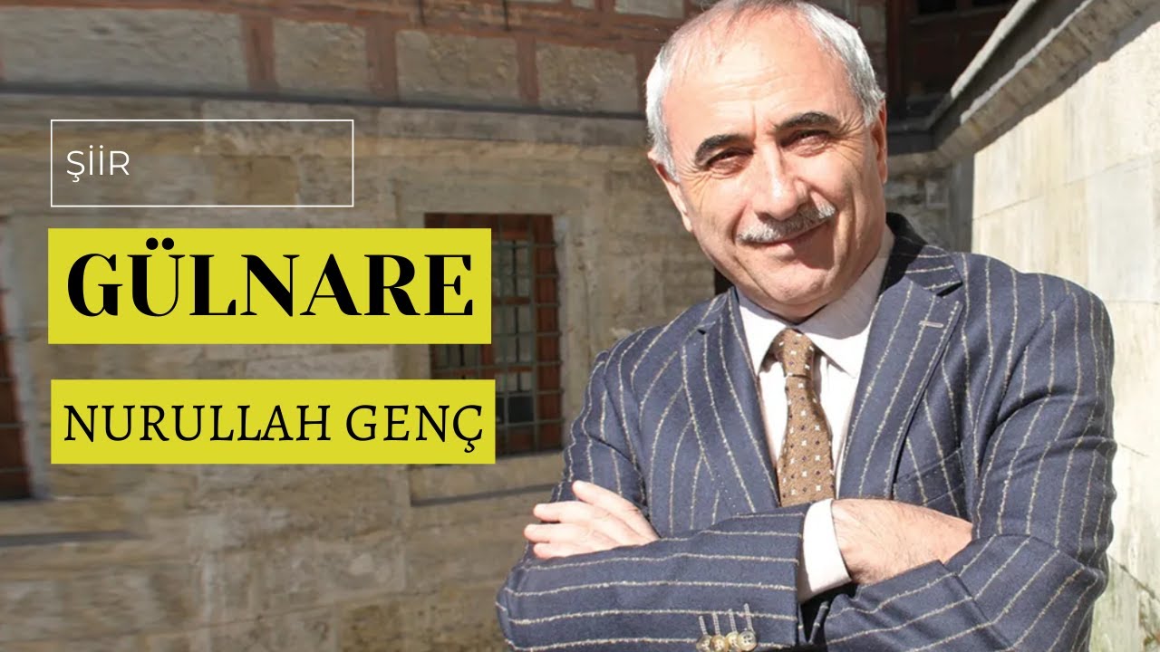 Sen, kırgın bir ülkenin süreyyası: Gülnare | NURULLAH GENÇ | Şairin Sesinden