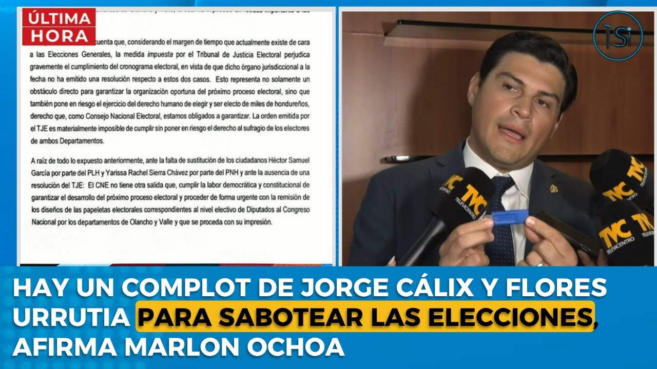 Hay un complot de Jorge Cálix y Flores Urrutia para sabotear las elecciones, afirma Marlon Ochoa