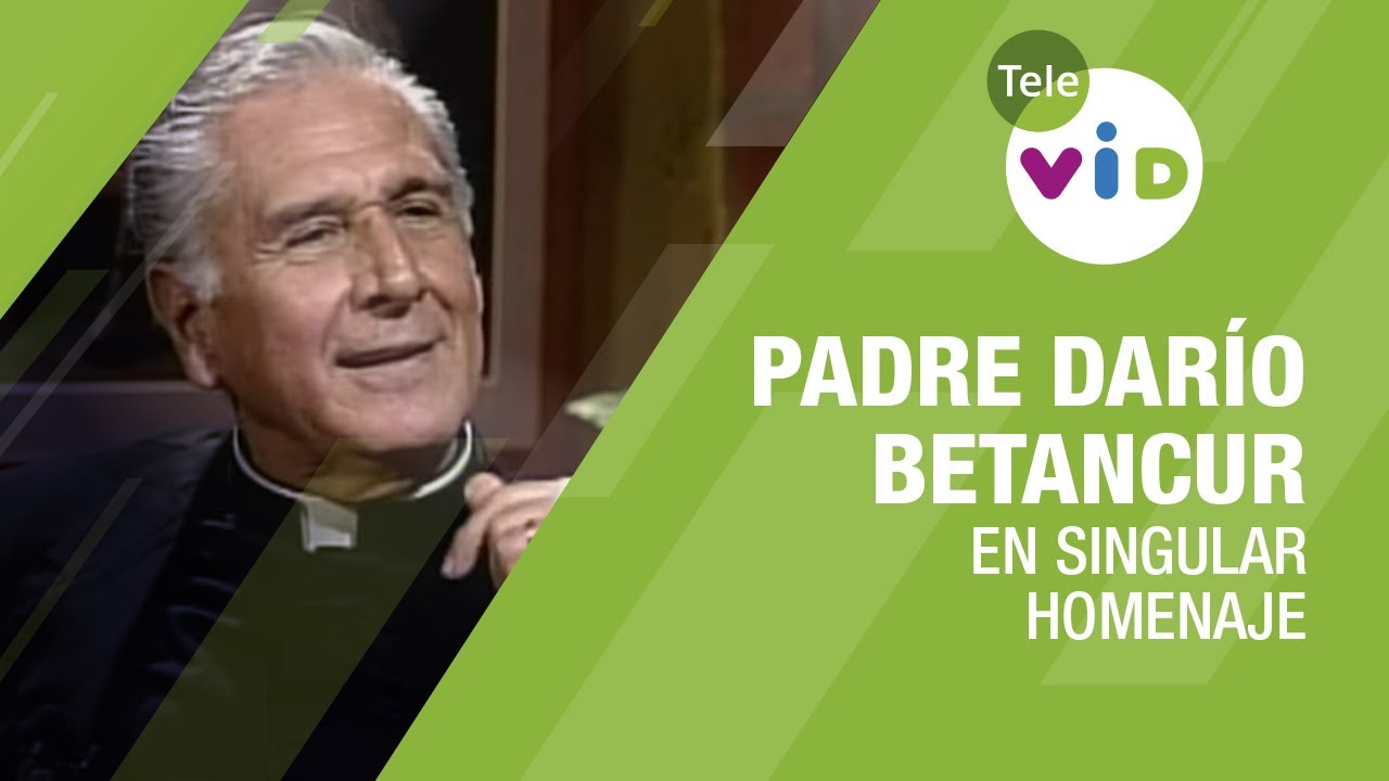 Homenaje al Padre Darío Betancur, Testimonio de Vida 🎙 En Singular - Tele VID