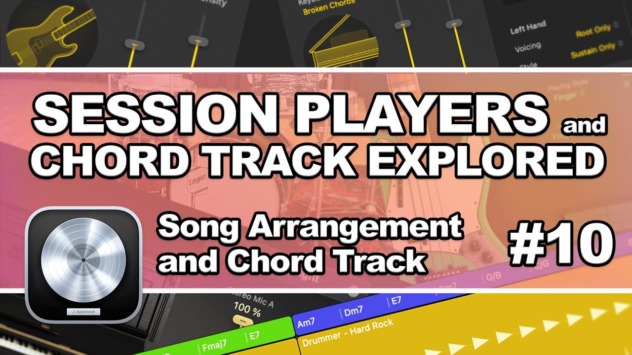 Logic Pro 11 - Session Players #10: Song Arrangement and Chord Track