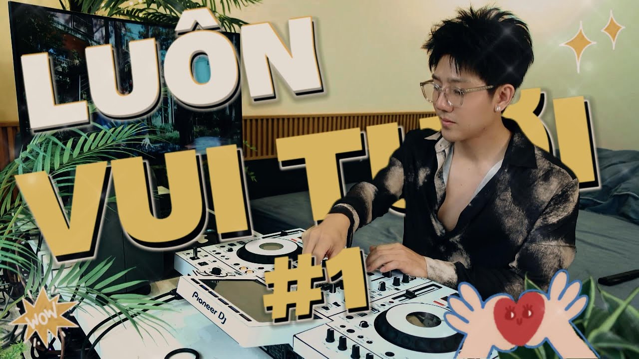 LU&Ocirc;N VUI TƯƠI #1 - MR PHI&Ecirc;U🎧 NONSTOP NHẠC TRẺ REMIX  2024🎧MIXSET HOUSE LAK & DEEP HOUSE 2024