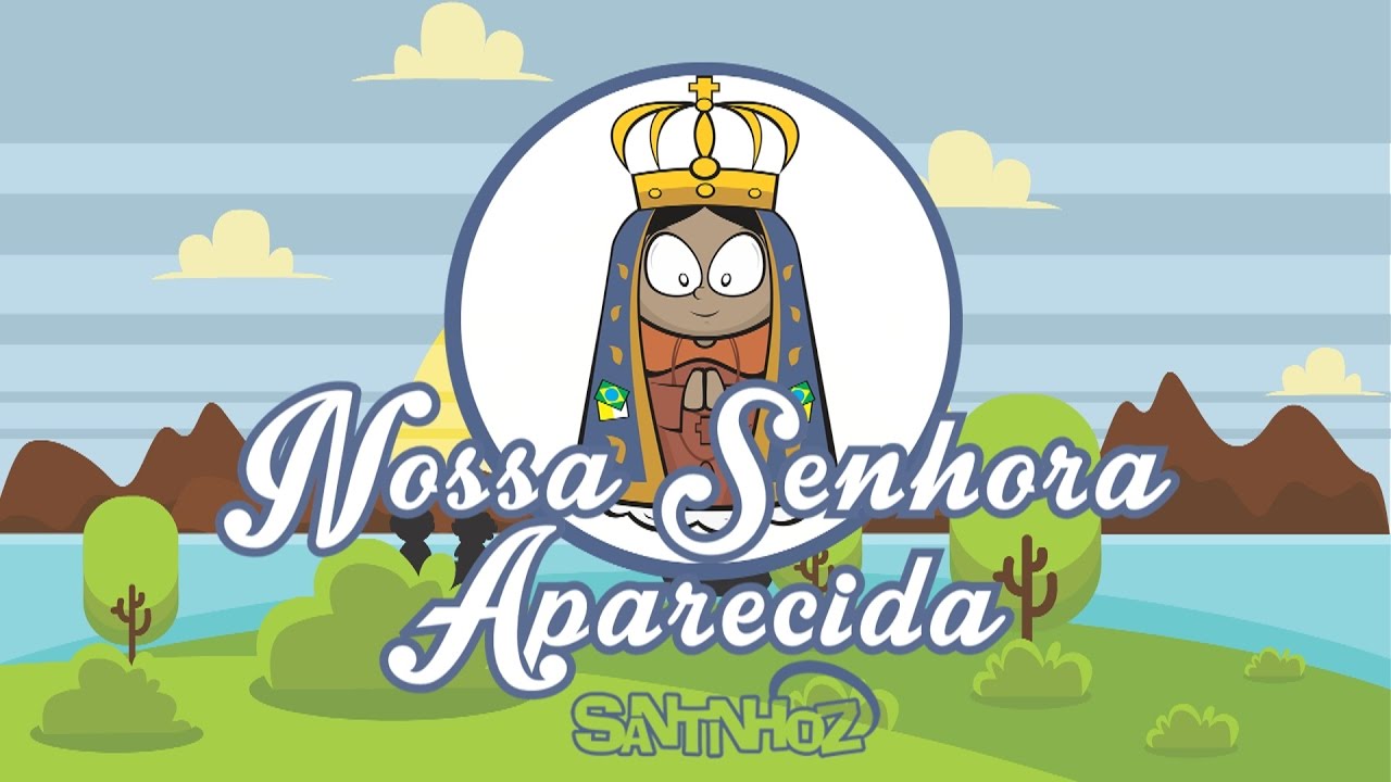 História de Nossa Senhora Aparecida - Santinhoz