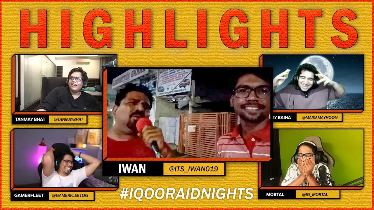 #iQOORaidNights HIGHLIGHTS || Thank You @tanmaybhat @MortaLyt @SamayRainaOfficial @GamerFleet For the RAID..