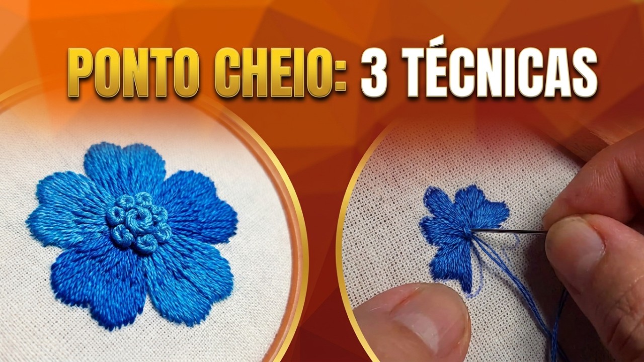 3 Técnicas de Ponto Cheio + Efeito 3D no Bordado da Flor