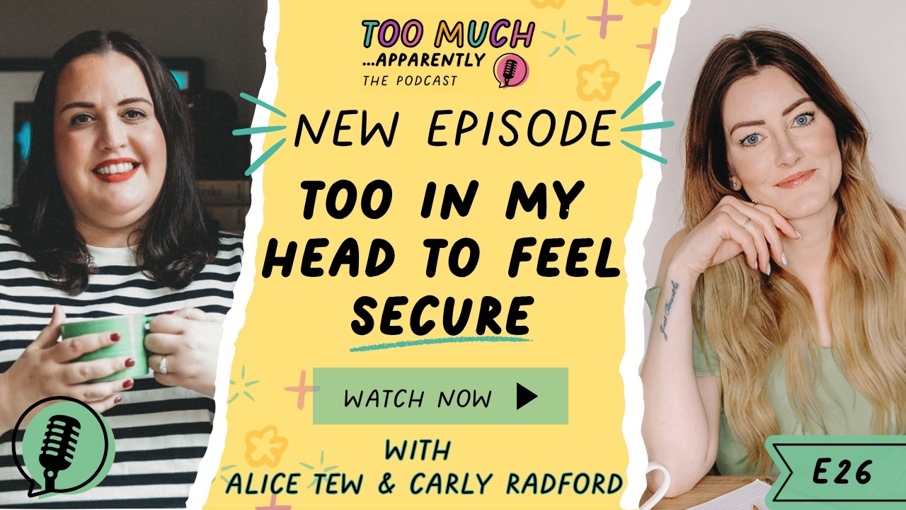 Why You Can’t Stop Questioning Your Relationship | Ep 26 | Too Much, Apparently Podcast
