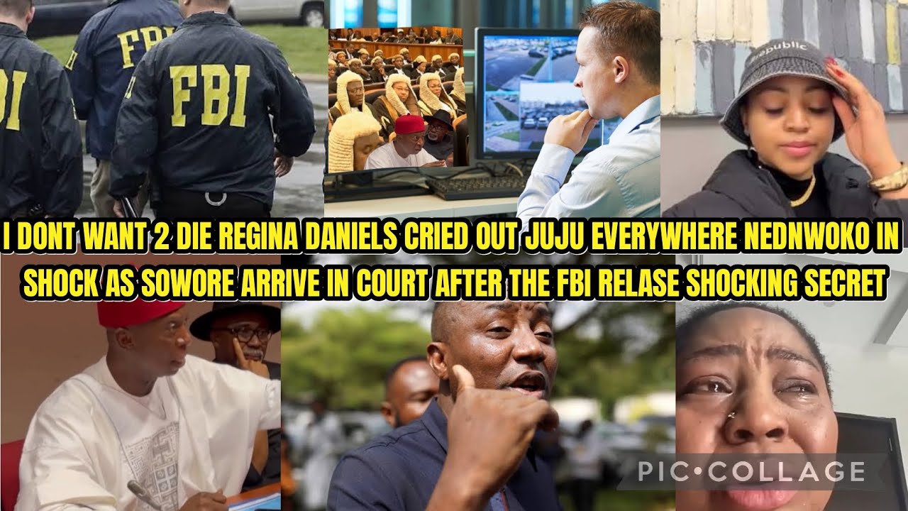 I DONT WANT 2 D!3 REGINA DANIELS CR!ED OUT JUJU EVERYWHERE NEDNWOKO IN SH0CK SOWORE ARRIVE IN COURT