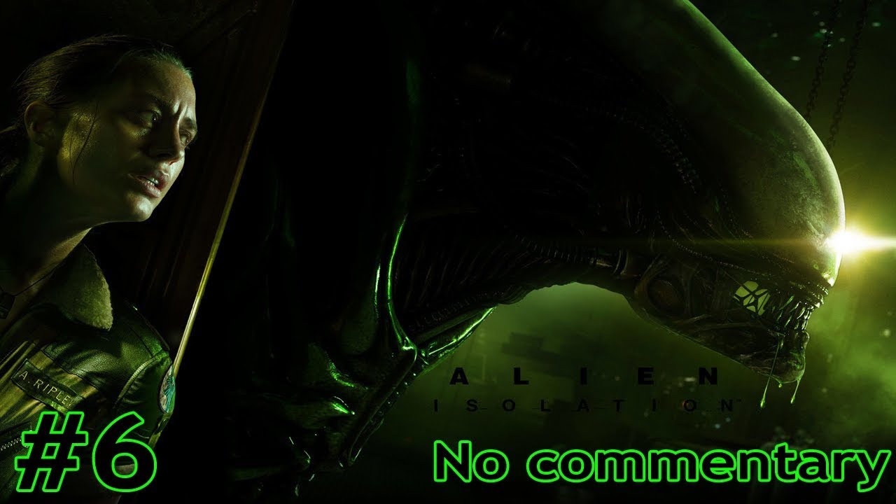 Alien: Isolation - Walkthrough - Part 6
