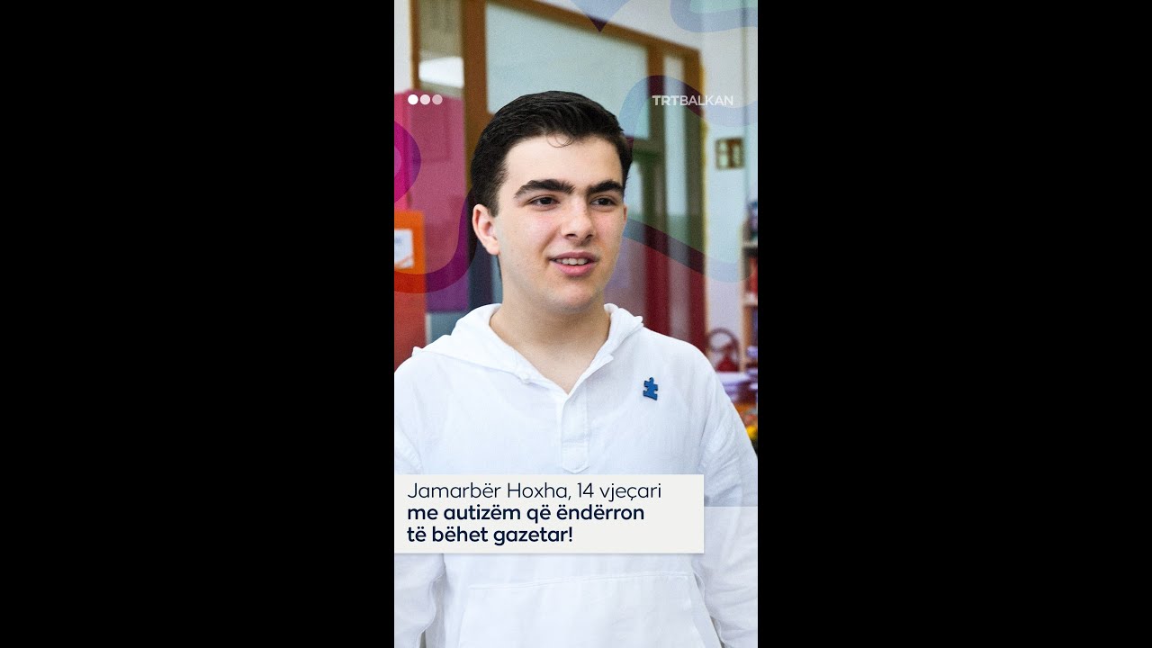 Jamarbër Hoxha, 14 vjeçari me autizëm që ëndërron të bëhet gazetar!
