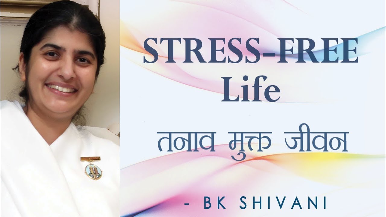 STRESS-FREE Life: Ep 58 Soul Reflections: BK Shivani (English Subtitles)