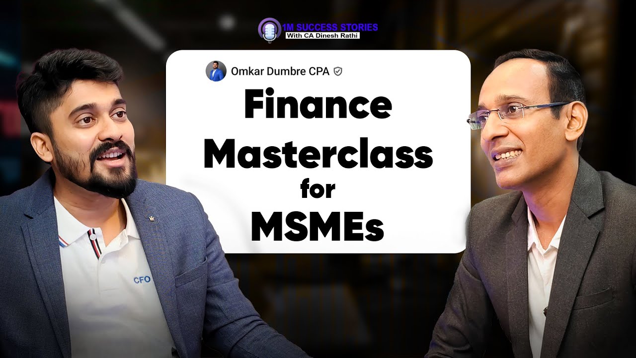 Virtual CFO Guide to MSMEs  | CFO Insights ft. Omkar Dumbre  |  Dinesh Rathi