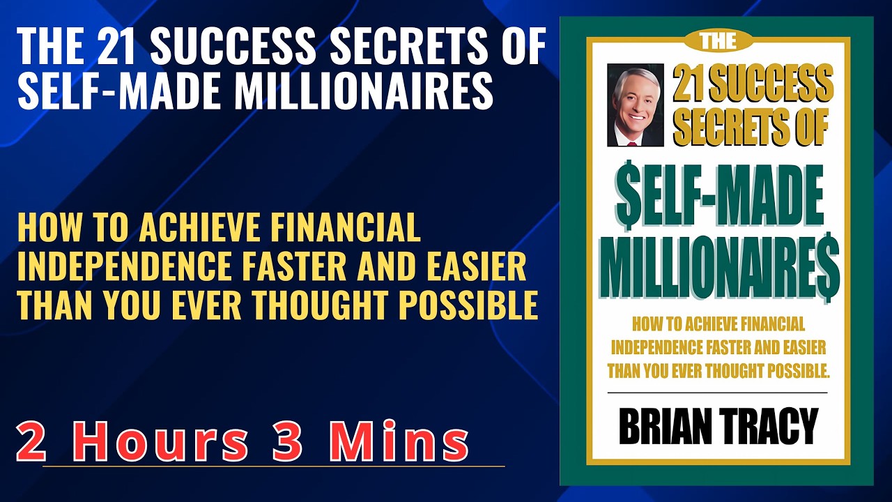 THE 21 SUCCESS SECRETS OF SELF-MADE MILLIONAIRES