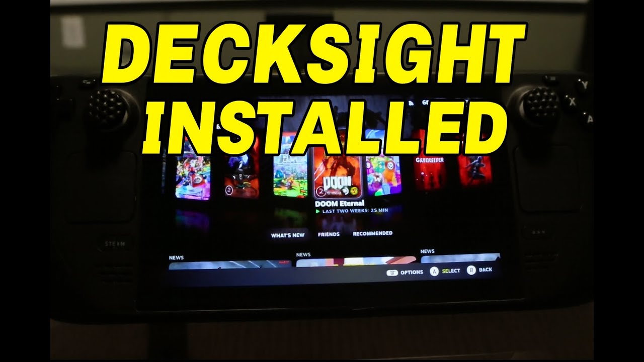 I installed the DECK SIGHT for Steam Deck and this is what it looks like
