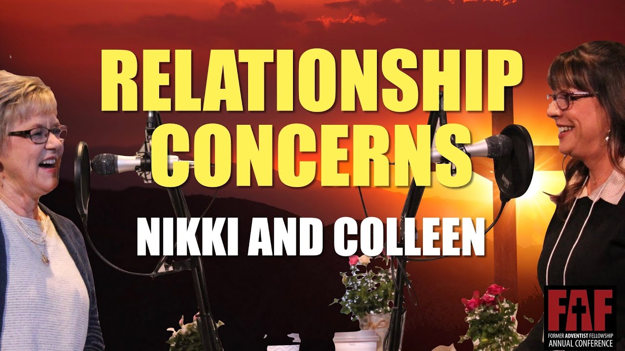 Session 8 | Relationship Concerns | Nikki Stevenson and Colleen Tinker | FAF Conference 2023