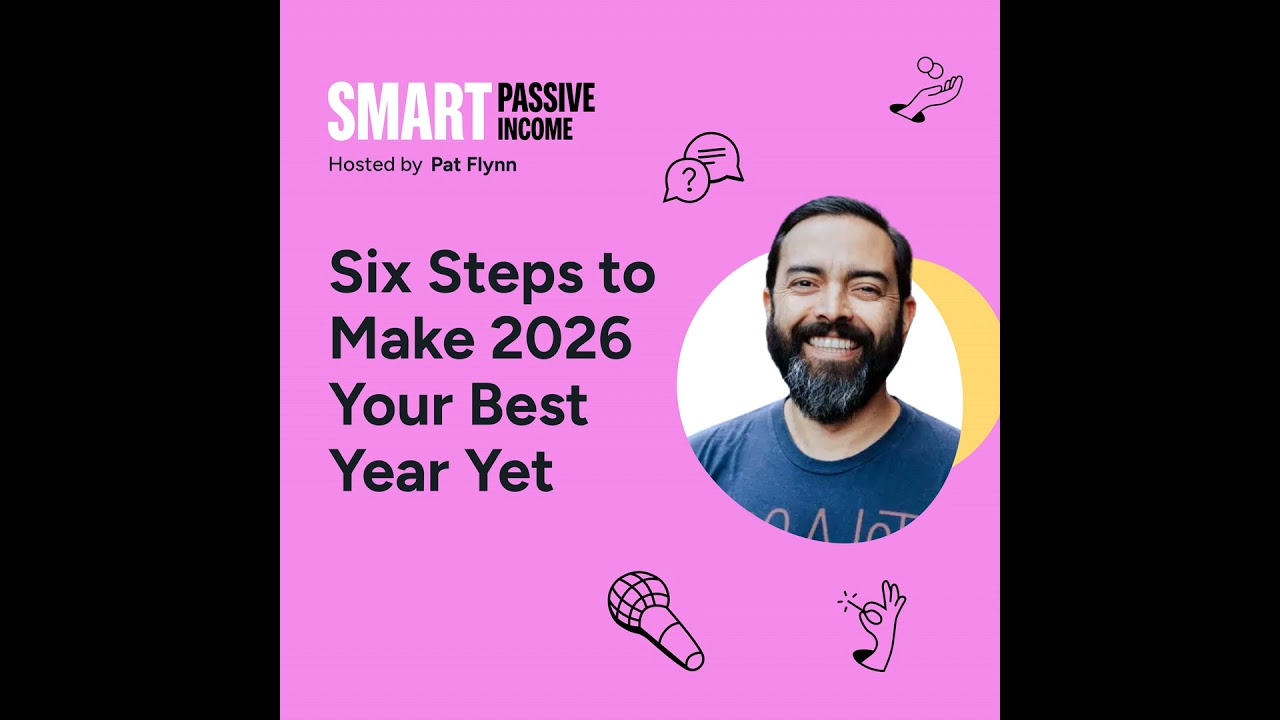 SPI 907: Six Steps to Make 2026 Your Best Year Yet