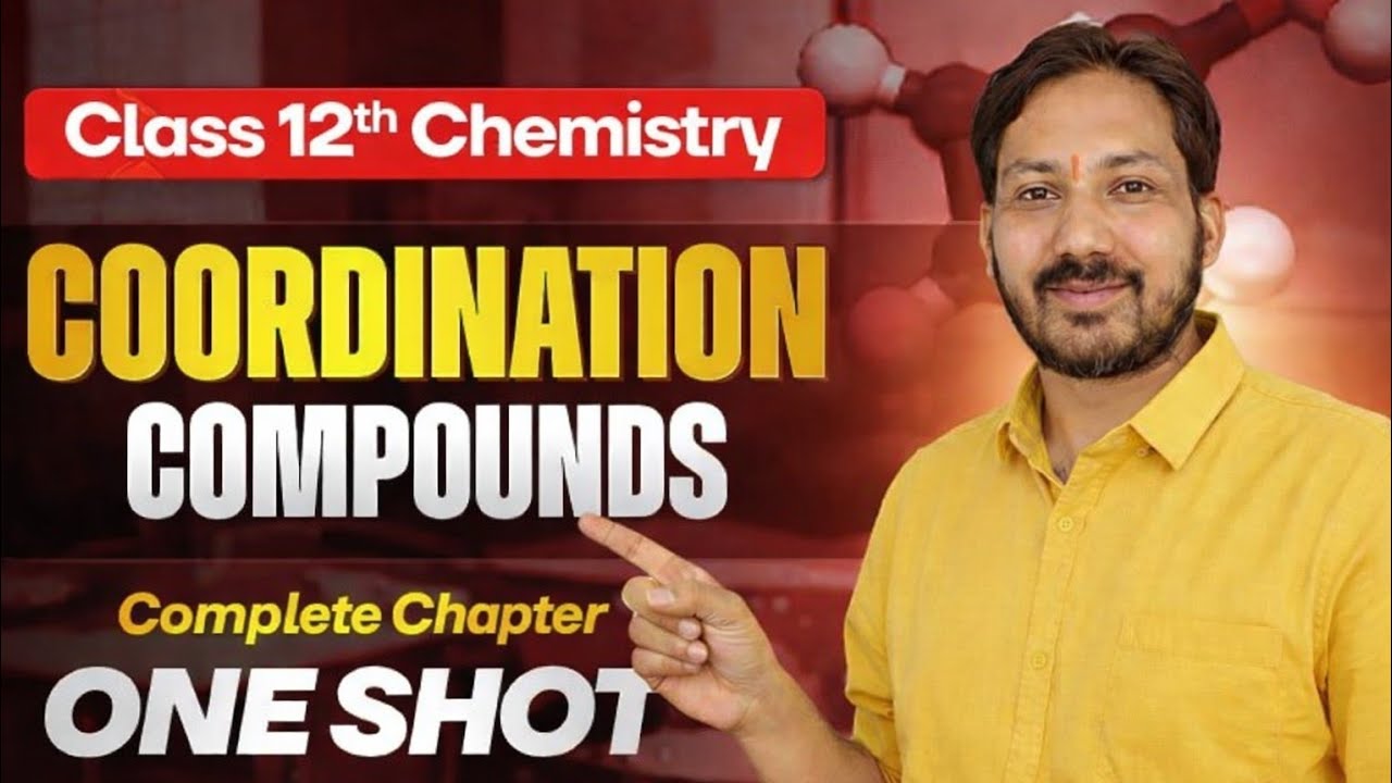 Coordination Compounds Class 12 One Shot | 12th Chemistry Full Chapter-5 Revision | CBSE 2025-26
