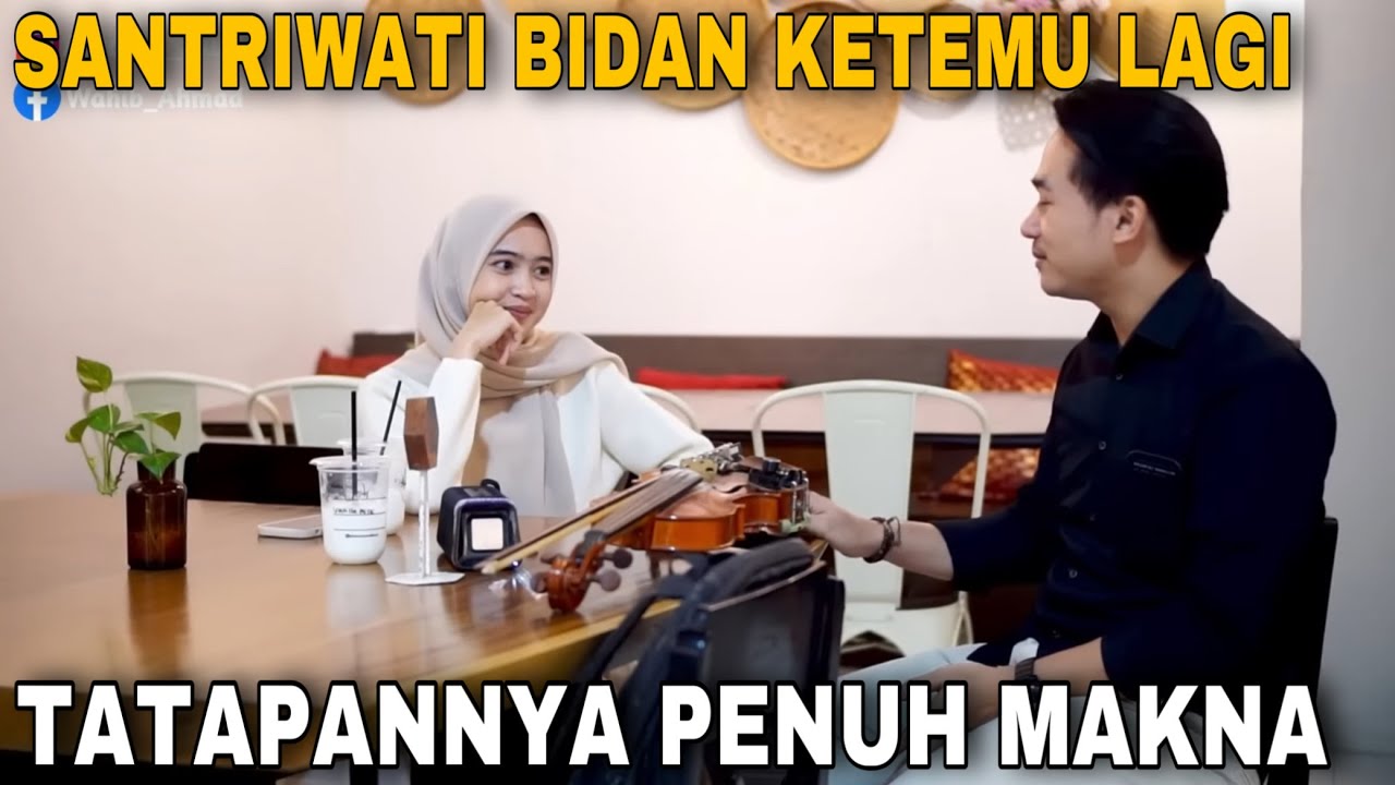 TATAPAN PENUH MAKNA❗️BIDAN SANTRIWATI INI MENYIMPAN RASA