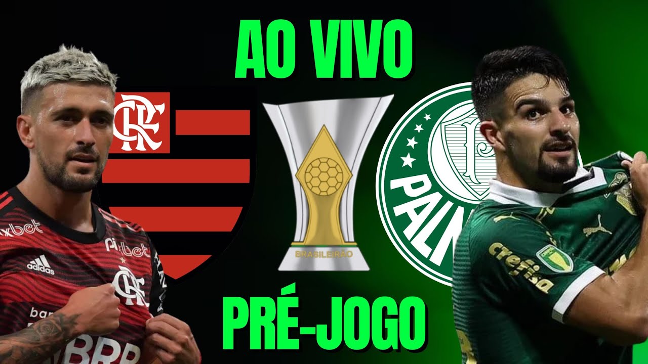 AO VIVO | PR&Eacute;-JOGO | FLAMENGO X PALMEIRAS | BRASILEIR&Atilde;O 2025