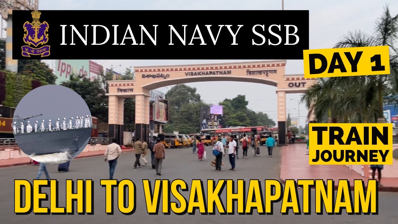 Indian Navy SSB Visakhapatnam | Delhi to Visakhapatnam | Day 1