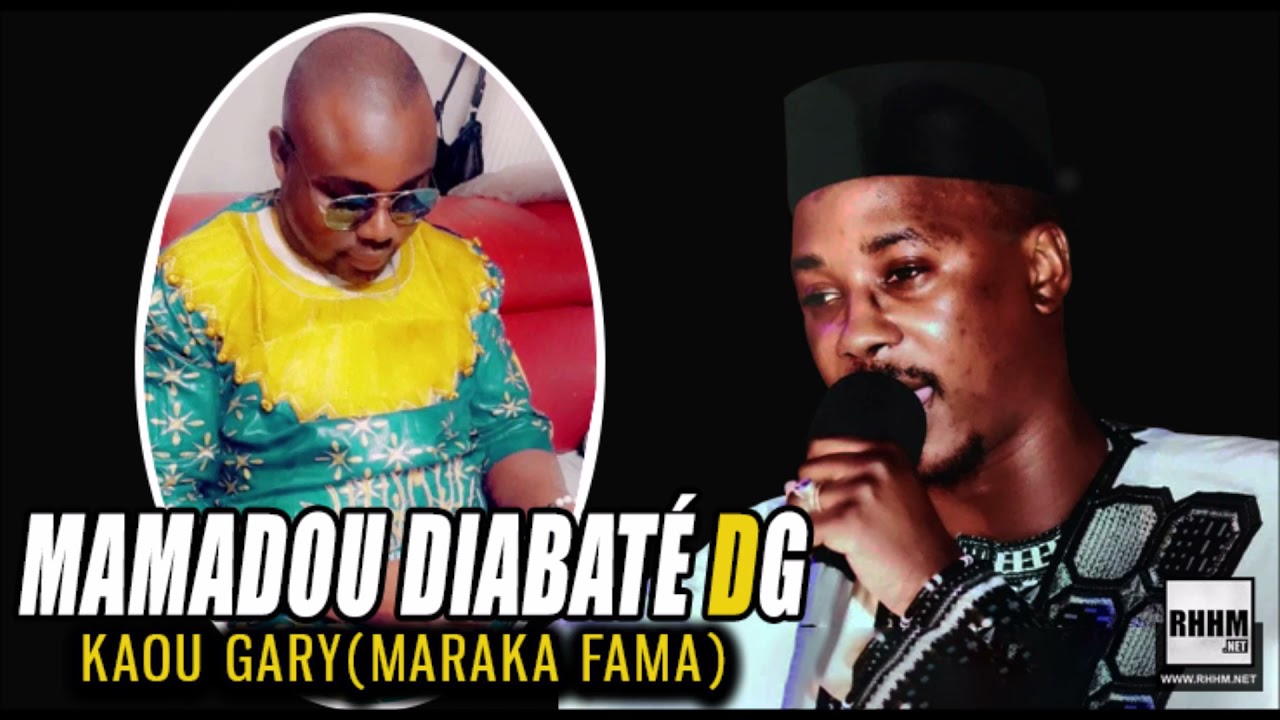 MAMADOU DIABATÉ DG - KAOU GARY (MARAKA FAMA) (2021)