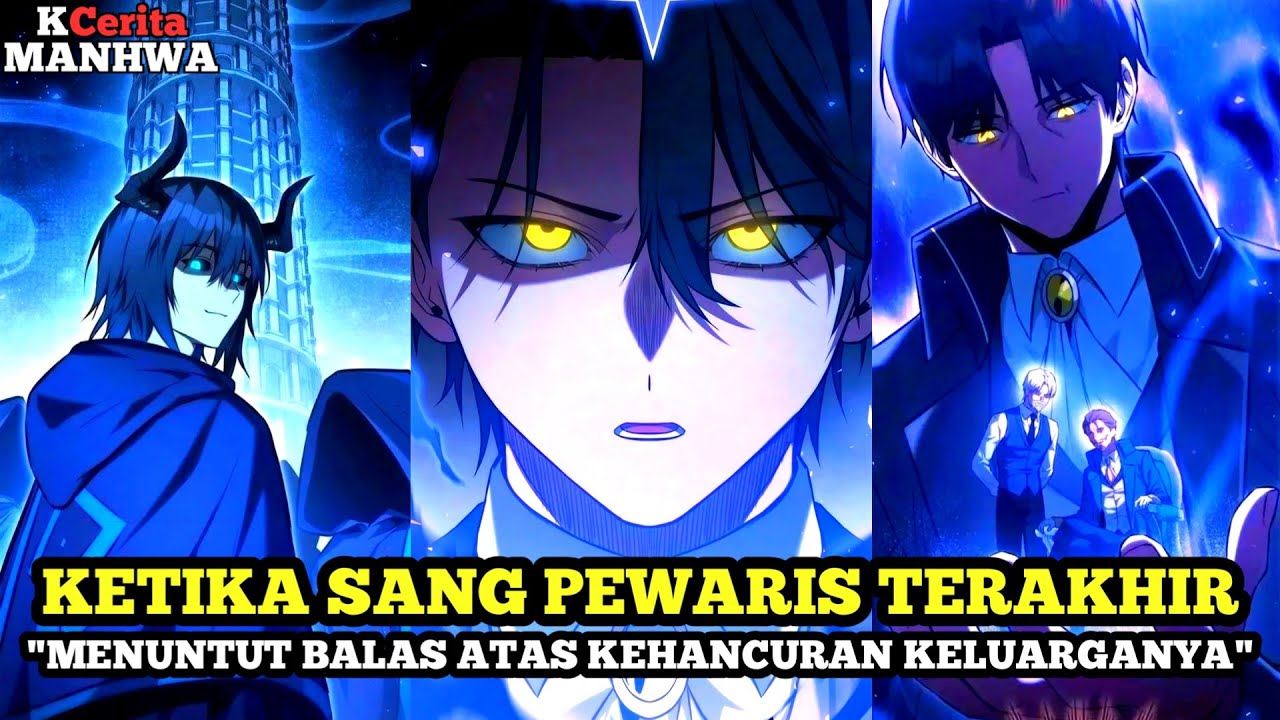 Balas Dendam Brutal Sang Pewaris Terakhir atas Kehancuran KeluargaNya | 0-49 | Alur cerita manhwa