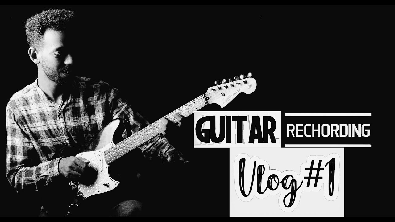 Live ጊታር ቅጂ studio Guitar rechording Nati Seifu . Amharic music tutorial