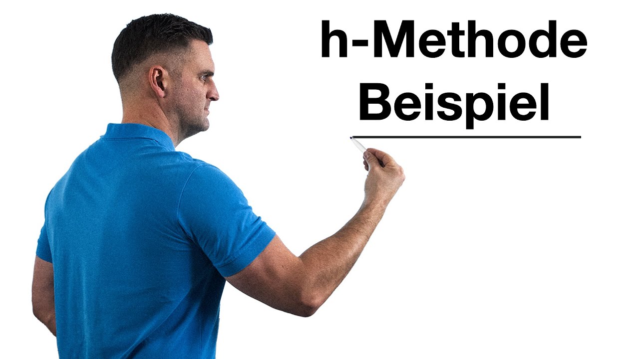 h-Methode Beispiel | Mathe by Daniel Jung