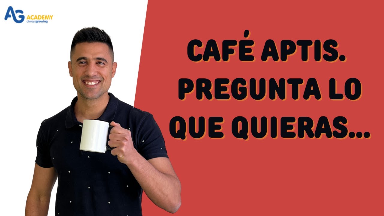 El mes del inglés.Clase 8 de 15. Café Aptis. Resolución de dudas.  ☕️🤩