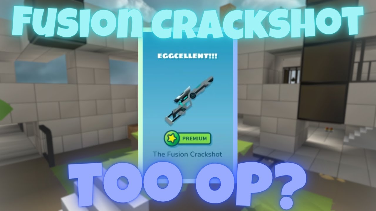 The Fusion Crackshot is TOO OP!