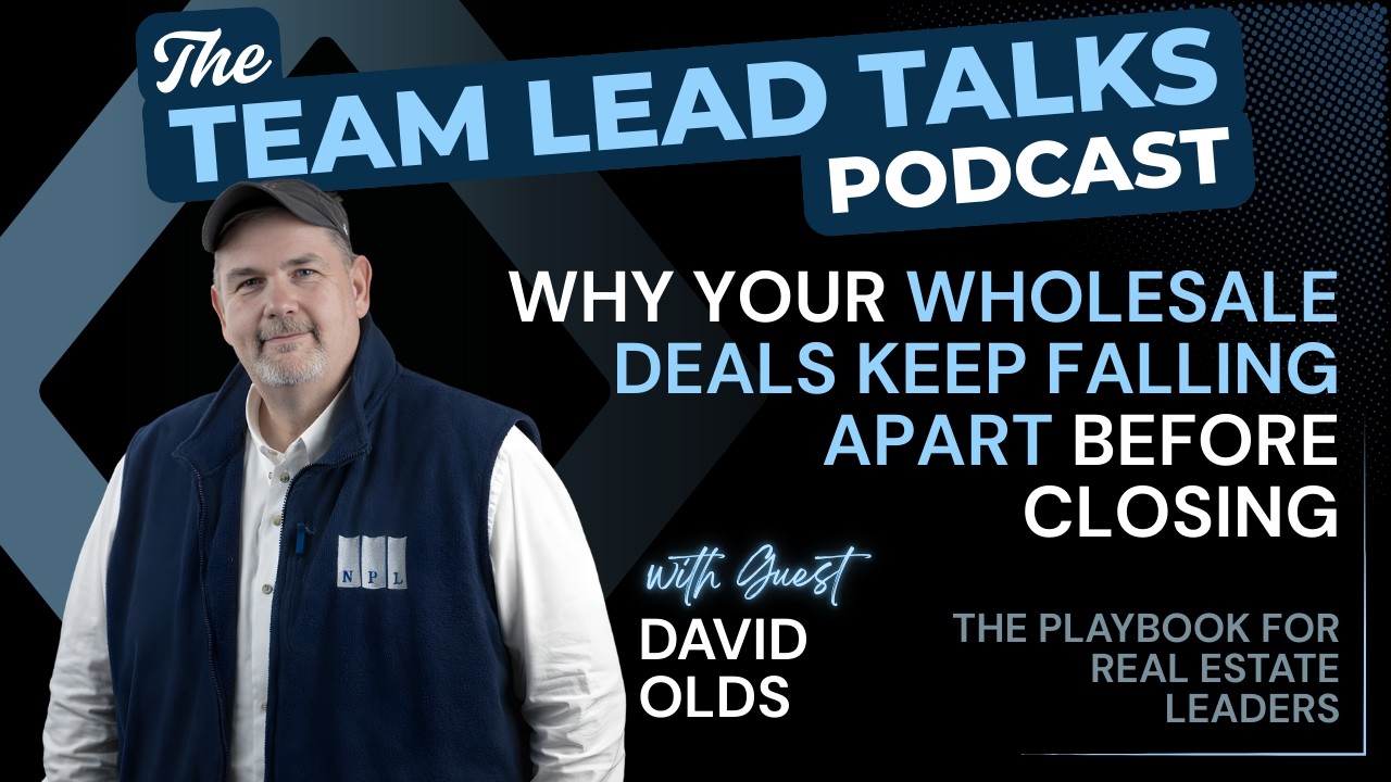 Why Your Wholesale Deals Keep Falling Apart Before Closing