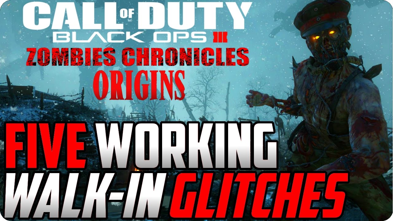 Black Ops 3 Zombie Chronicles: Five Working Origins Walk-In Glitches - BO3 Glitches