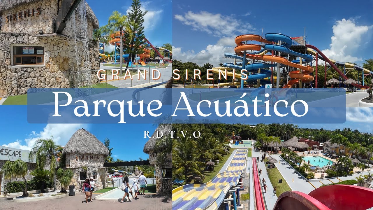 Visitamos El Parque Acuático en Nuestra Estadía en el •Grand Sirenis Punta Cana•