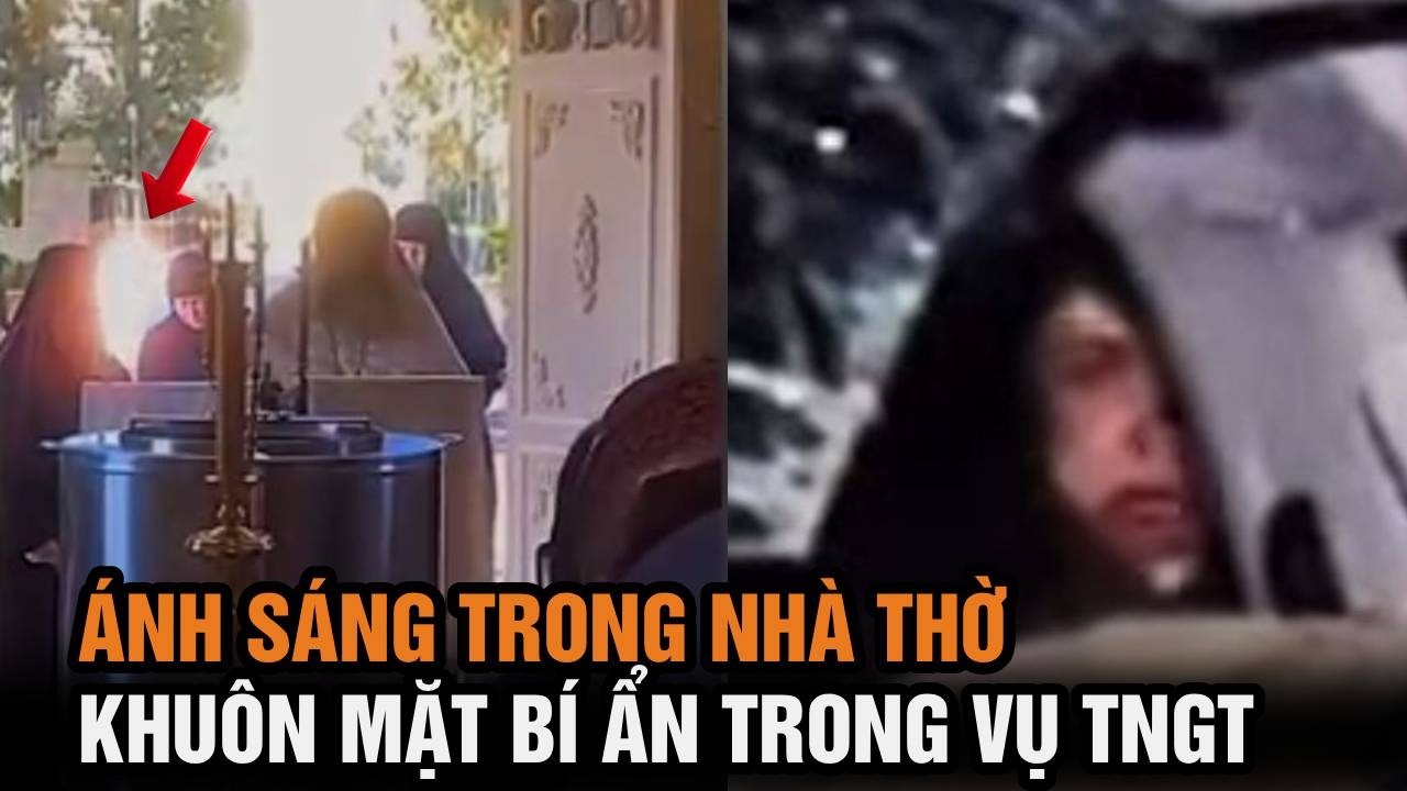 Bóng sáng kỳ lạ trong nhà thờ tại Jerusalem; Gương mặt vô hồn của đứa trẻ trong vụ tai nạn...