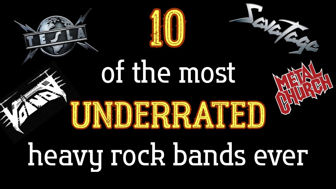 10 of the most UNDERRATED heavy rock Bands ever