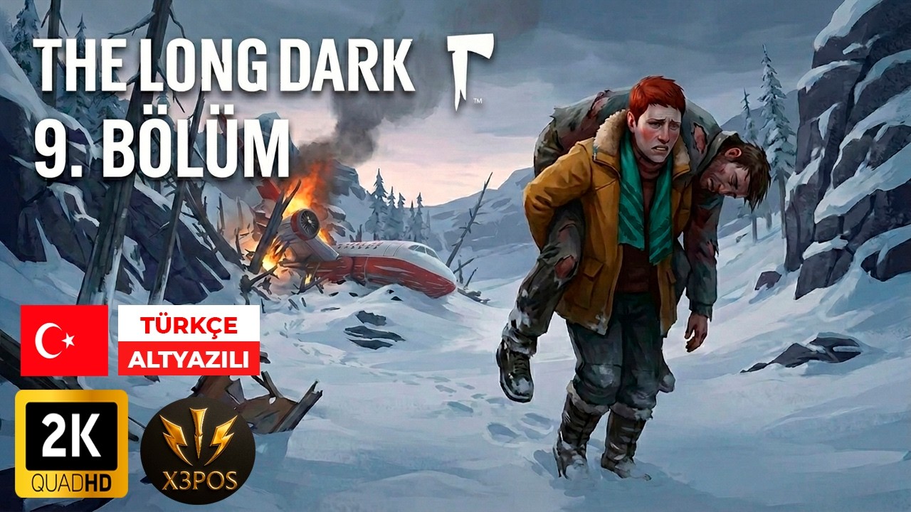 The Long Dark - 9. Bölüm Türkçe Altyazılı