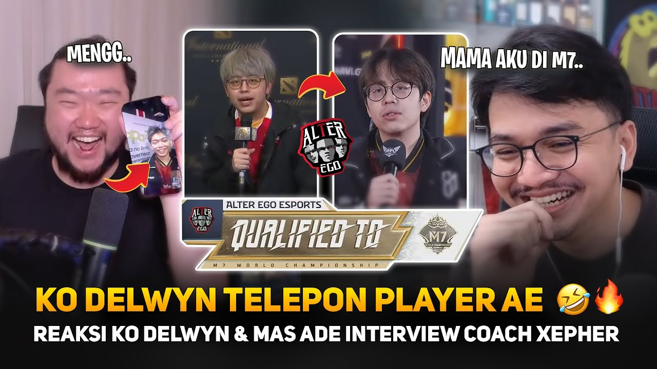 XEPHER: MAMA AKU DI M7 🤣 KO DELWYN TELEPON PLAYER AE ! REAKSI KO DELWYN & MAS ADE INTERVIEW XEPHER