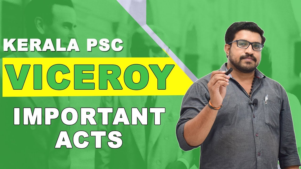 Kerala PSC Indian History Viceroys - Important Acts  - Part 1 - Talent Academy