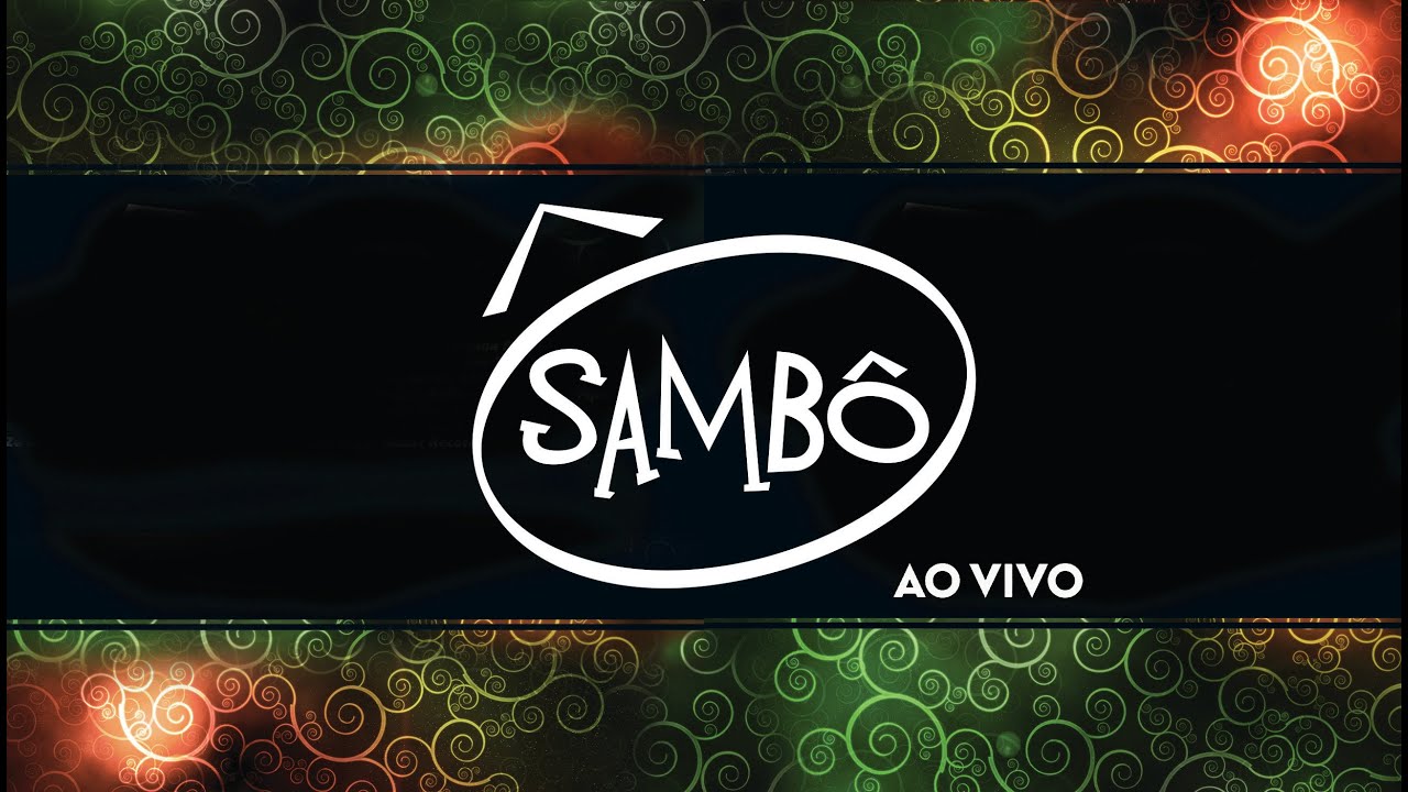 Sambô - Sambô Ao Vivo [Show Completo]