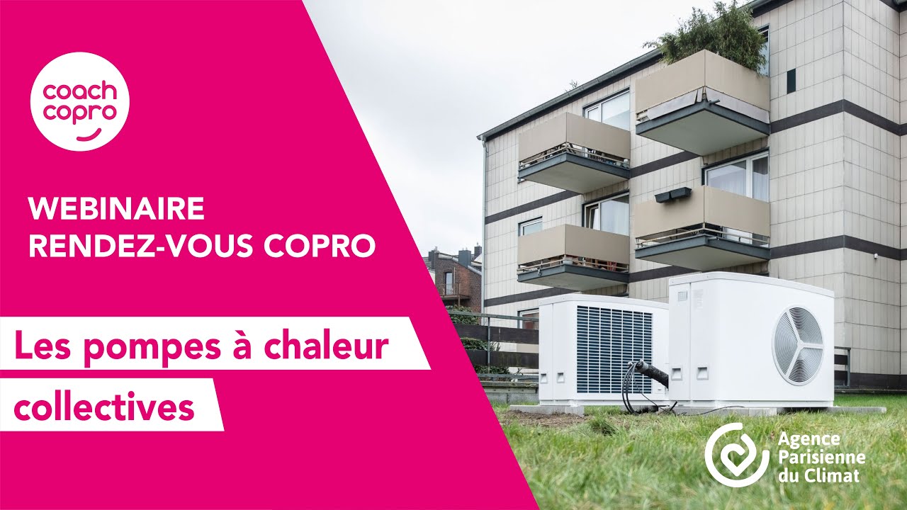 Rendez-vous Copro | Les pompes à chaleur collectives
