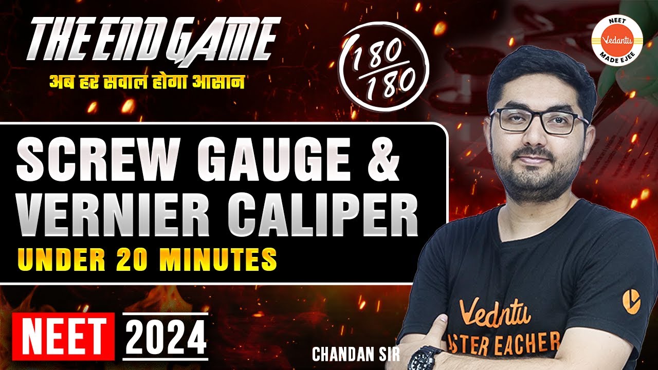Screw Gauge and Vernier Caliper under 20 Minutes | Class 12 Physics | NEET 2024 End Game