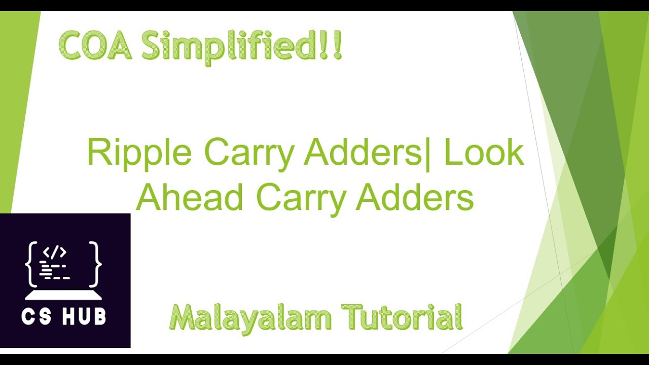 Ripple Carry Adder | Look Ahead Carry Adder |4 bit Carry Look Ahead Adder