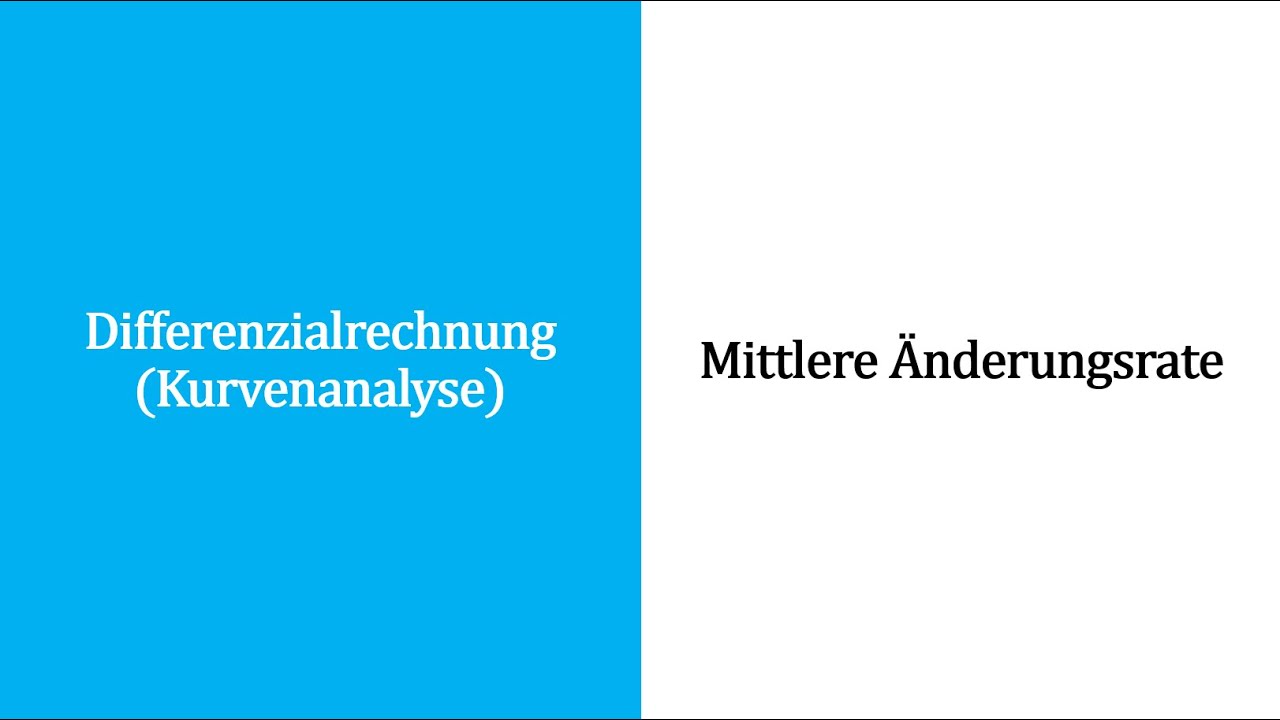 Differenzialrechnung - Mittlere &Auml;nderungsrate