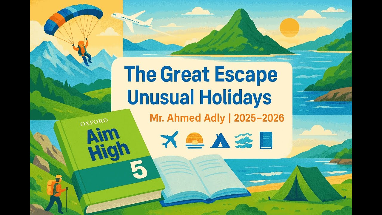 Aim High 5 – Unit 1: The Great Escape | Unusual Holidays |Grammar| Stative Verbs  (2025/2026)