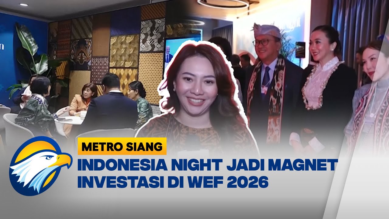 Indonesia Tawarkan Peluang Investasi di WEF 2026 melalui Indonesia Night - [Metro Siang]