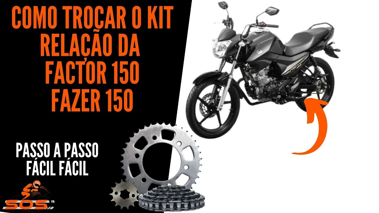 Como Trocar Kit Relação Factor 150 e Fazer 150
