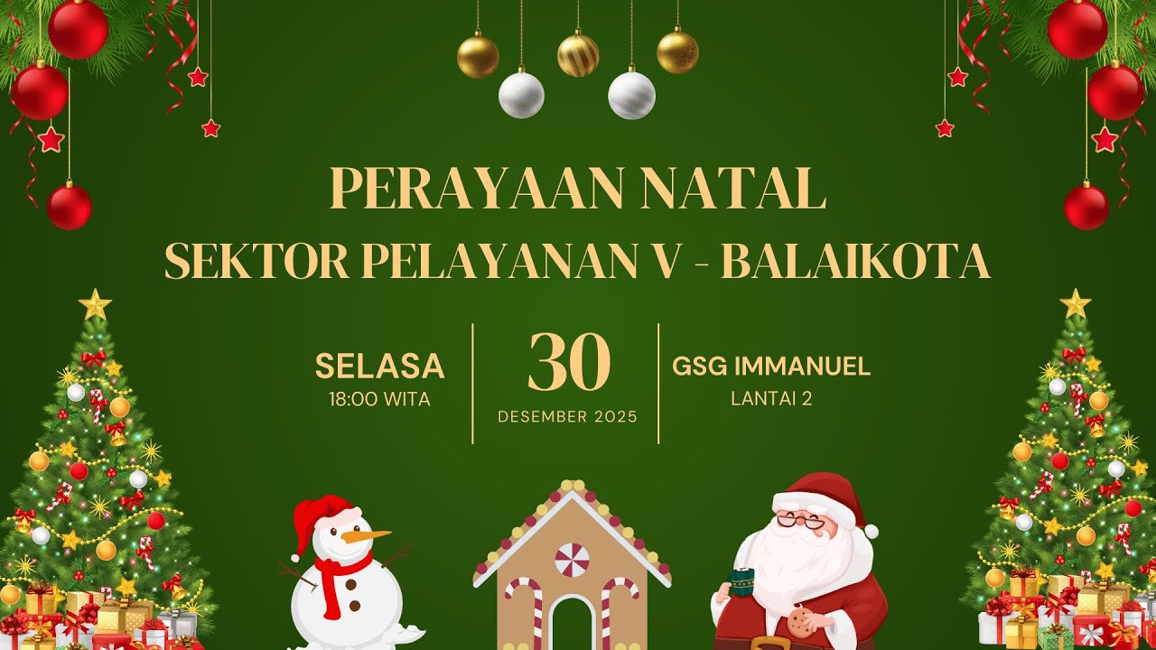 PERAYAAN NATAL SEKTOR PELAYANAN V - BALAIKOTA GPIB IMMANUEL MAKASSAR | 30 DESEMBER 2025