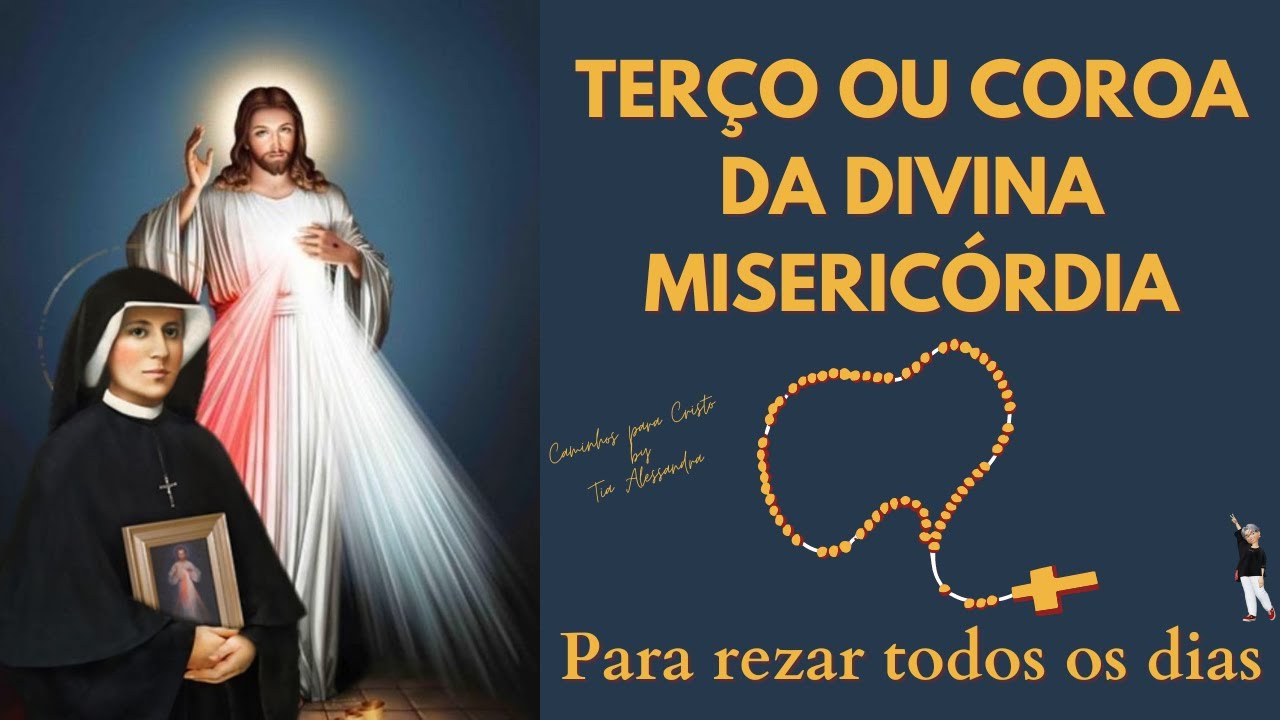 TERÇO OU COROA DA DIVINA MISERICORDIA - Para rezar todos os dias