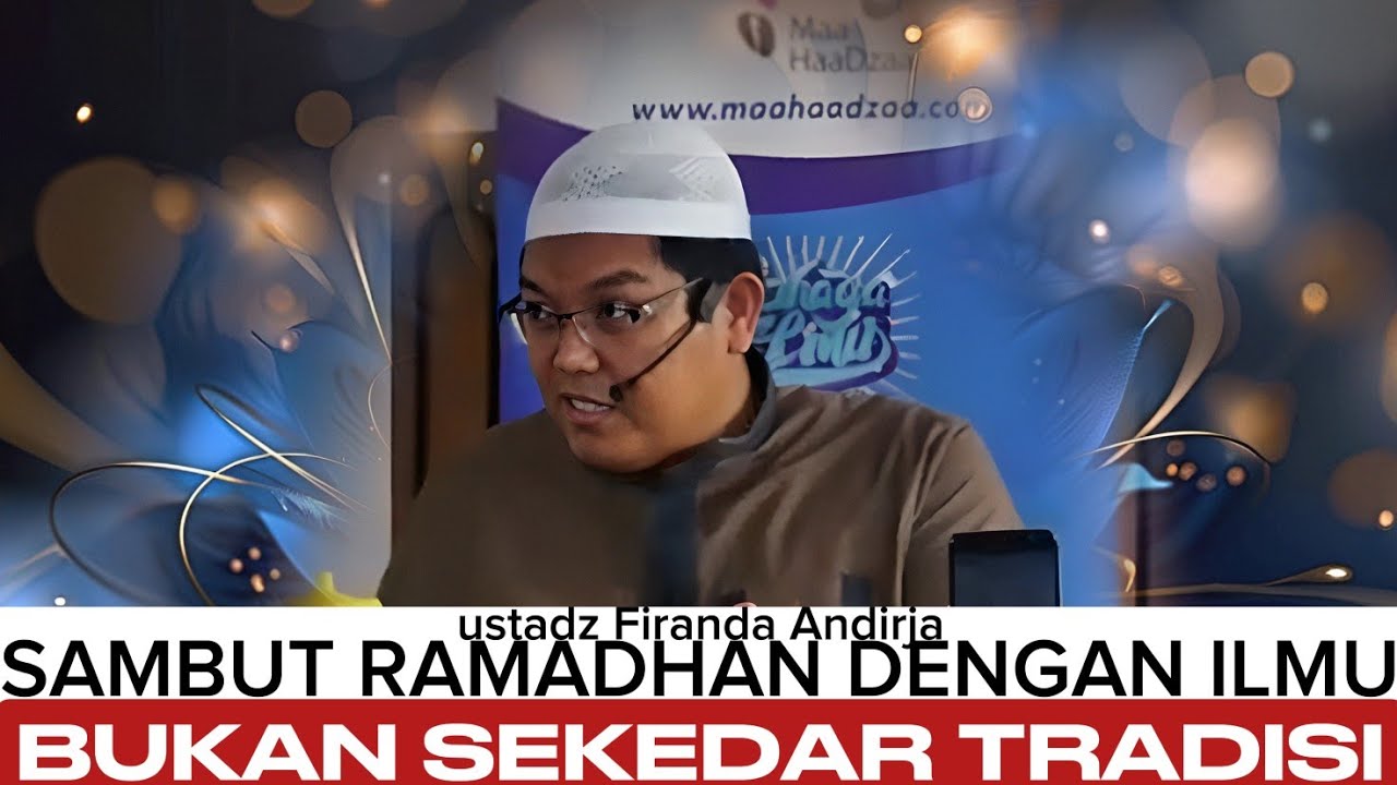 Ramadhan Cepat Berlalu, Apa yang Sudah Kita Siapkan? - ustadz Firanda Andirja 