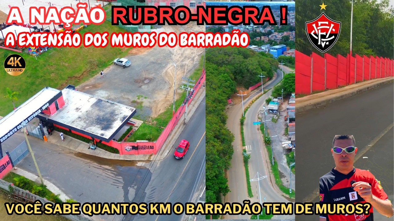 NAÇÃO RUBRO-NEGRA A EXTENSÃO DOS MUROS DO BARRADÃO!VEJA ATÉ ONDE VÃO!#barradão #ecvitória #futebol